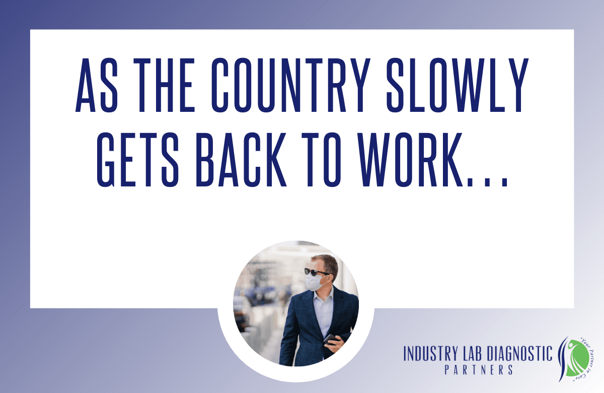 As the country slowly gets back to work…