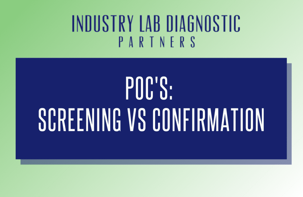 POCs: Screening vs Confirmation