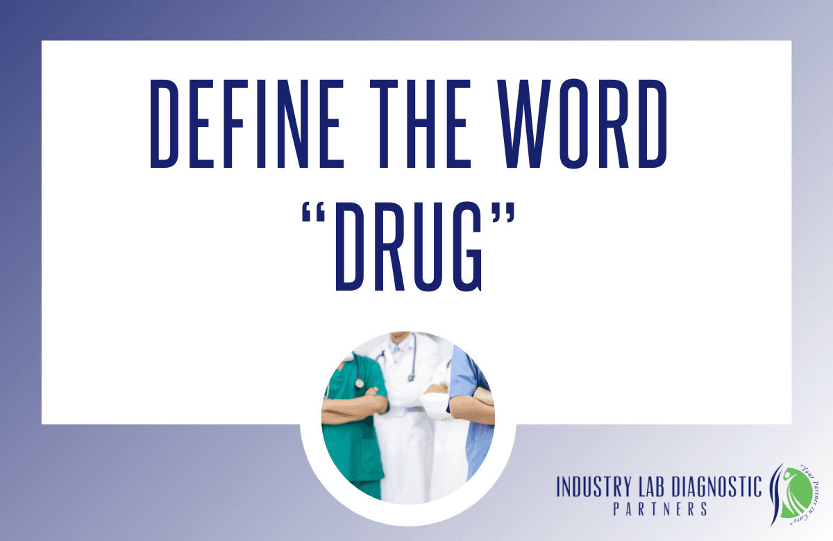 Define the Word “drug”