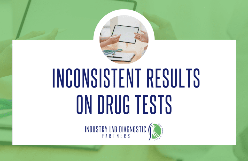 Inconsistent Results on Drug Tests